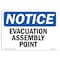 Signmission OSHA Notice, 5" Height, Evacuation Assembly Point Sign, 7" X 5", Landscape OS-NS-D-57-L-12186 - alternate 1
